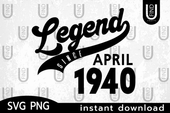 Vintage 1940, Legend Since April 1940