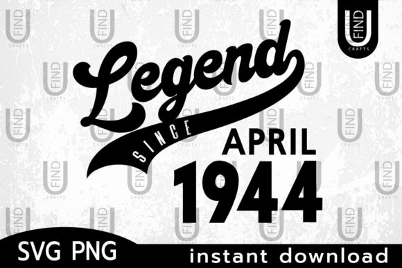 Vintage 1944, Legend Since April 1944