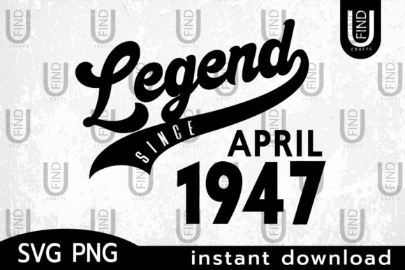 Vintage 1947, Legend Since April 1947