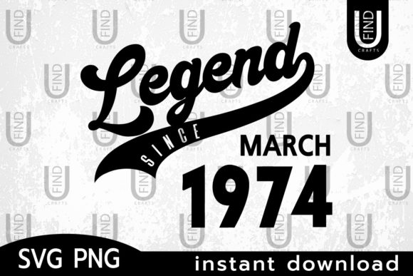 Vintage 1974, Legend Since March 1974