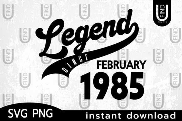 Vintage 1985, Legend Since February 1985